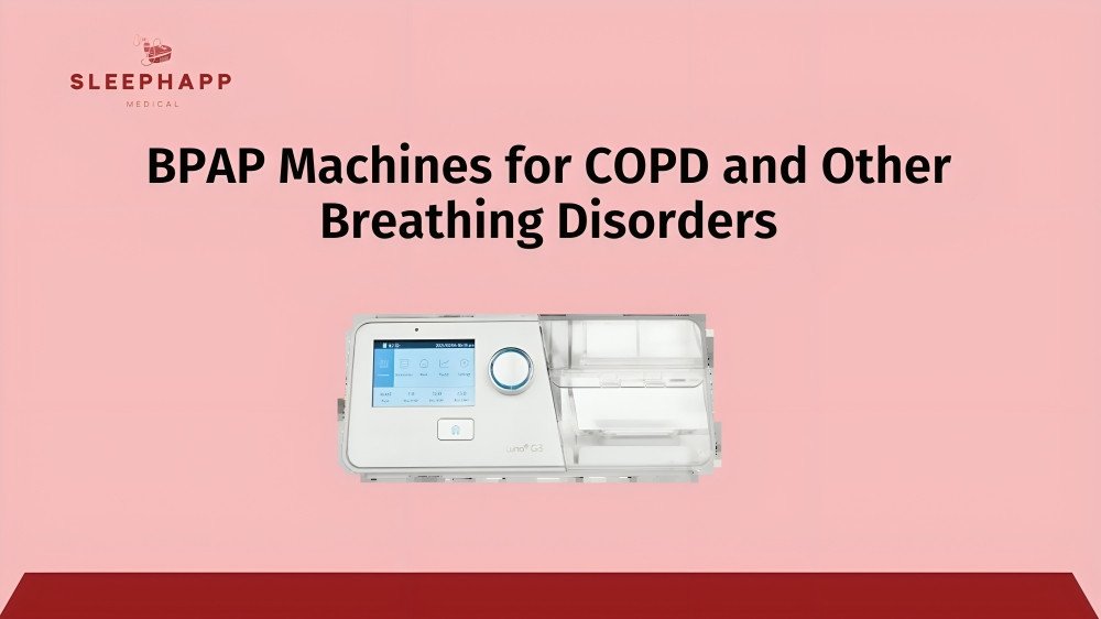 BPAP Machines for COPD and Other Breathing Disorders