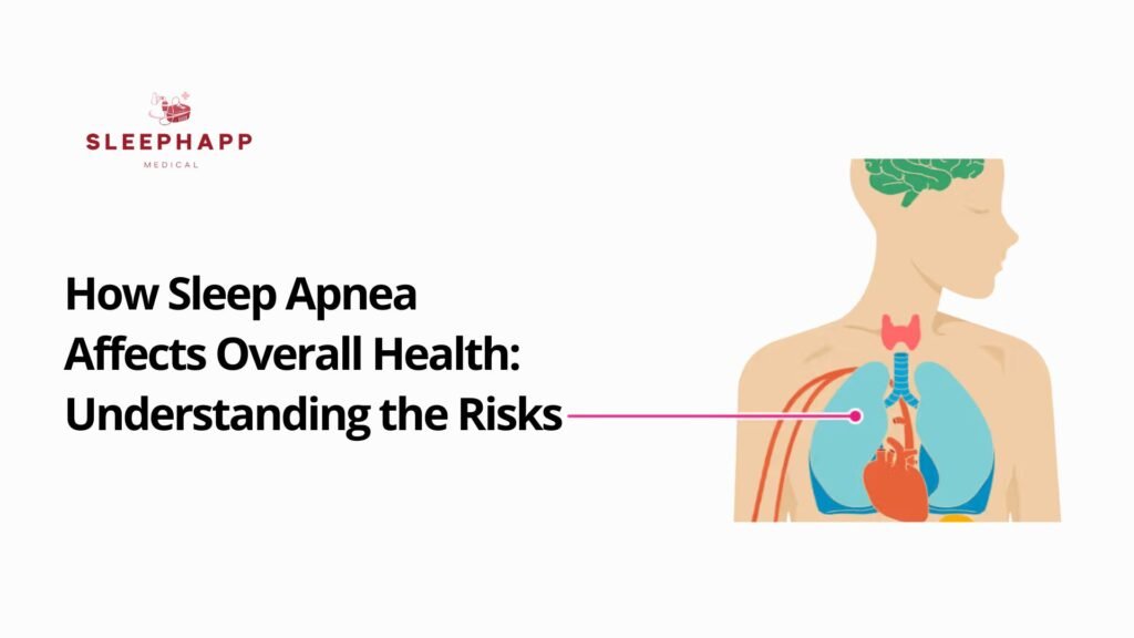 How Sleep Apnea Affects Overall Health Understanding the Risks